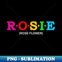 Rosie - Rose Flower - Instant Sublimation Digital Download - Fashionable and Fearless