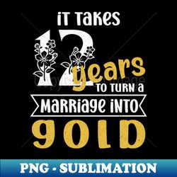 12th Wedding Anniversary - 12 years of Marriage - PNG Transparent Sublimation File - Fashionable and Fearless