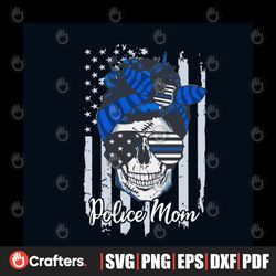 Police Mom Skull SVG American Flag SVG Digital Cricut File