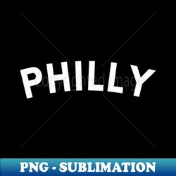 Philly - Instant Sublimation Digital Download - Perfect for Creative Projects