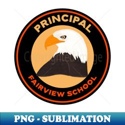 Fairview School Principal - PNG Sublimation Digital Download - Bold & Eye-catching