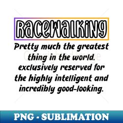 funny Racewalking definition - PNG Transparent Sublimation File - Perfect for Creative Projects