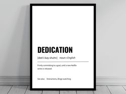 Dedication Definition Print  Minimalist Office Art  Funny Definition Poster  Daily Affirmation  Home Office Art  Motivat
