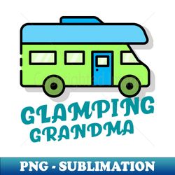 Glamping Grandma - Special Edition Sublimation PNG File - Stunning Sublimation Graphics