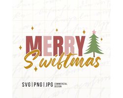 Merry Swiftmas SVG PNG, swift era svg, swiftie gifts, taylor's svg, university swiftie christmas, tis the season svg, fo