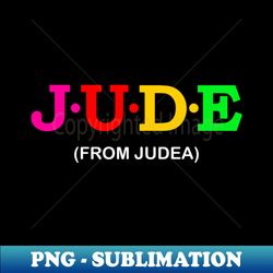 Jude - From Judea - Premium Sublimation Digital Download - Perfect for Sublimation Art