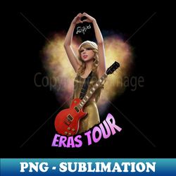 Eras Tour Lover - Sublimation-Ready PNG File - Unleash Your Inner Rebellion