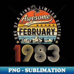 Awesome Since February 1983 Vintage 40th Birthday - PNG Transparent Sublimation Design - Bring Your Designs to Life