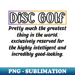 funny Disc Golf definition - Artistic Sublimation Digital File - Revolutionize Your Designs