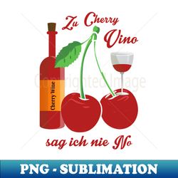 Cherry Wine Lover - Premium Sublimation Digital Download - Boost Your Success with this Inspirational PNG Download