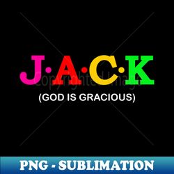 Jack - God is Gracious - Unique Sublimation PNG Download - Perfect for Creative Projects