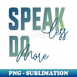 ambition with success quote designspeak less do more - Instant Sublimation Digital Download - Fashionable and Fearless