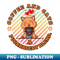 Coffee and Cats a purfect blend this kitten loves caffeine - Vintage Sublimation PNG Download - Unleash Your Inner Rebellion
