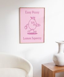 Easy Peasy Lemon Squeezy, Printable Cute Poster, Digital Prints, Instant Download, Encouraging Art, Trendy Retro Prints,