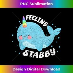 Feeling Stabby Funny Narwhal Unicor - Eco-Friendly Sublimation PNG Download - Animate Your Creative Concepts