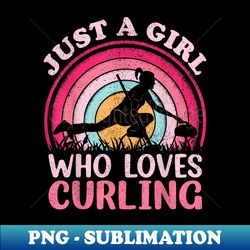 Curling Player Vintage Retro Just A Girl Who Loves Curling - Decorative Sublimation PNG File - Perfect for Creative Projects