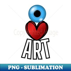 Fritts Cartoon I love art an eyeball a heart and the word art - Professional Sublimation Digital Download - Transform Your Sublimation Creations
