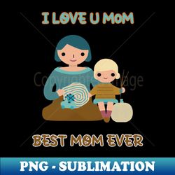 best knitting mom ever - professional sublimation digital download - enhance your apparel with stunning detail