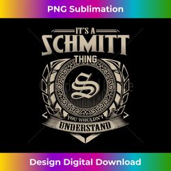 It's A SCHMITT Thing You Wouldn't Understand Name Vinta - Contemporary PNG Sublimation Design - Immerse in Creativity with Every Design