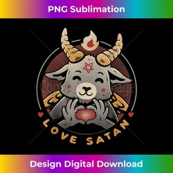 Love Satan Funny Demon Occult Satanic Goat Cute Baphomet - Eco-Friendly Sublimation PNG Download - Crafted for Sublimation Excellence