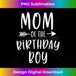 Mom of the Birthday Boy Mama And Son Bday Party Mother - Deluxe PNG Sublimation Download - Channel Your Creative Rebel