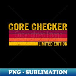 Core Checker - Instant Sublimation Digital Download - Perfect for Sublimation Mastery