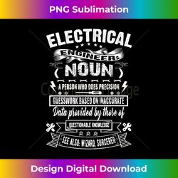 Funny Electrical Engineer definition - Sublimation-Optimized PNG File - Crafted for Sublimation Excellence