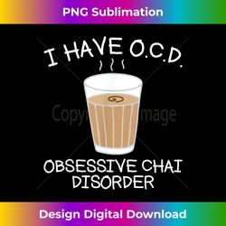 funny chai tea lover gift cool punjabi desi indian drink - eco-friendly sublimation png download - lively and captivating visuals