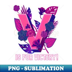 V is for Victory - Retro PNG Sublimation Digital Download - Add a Festive Touch to Every Day
