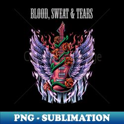 BLOOD SWEAT TEARS BAND - Exclusive PNG Sublimation Download - Defying the Norms