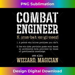 Combat Engineer Funny Engineering Dictionary Term Definitio - Deluxe PNG Sublimation Download - Pioneer New Aesthetic Frontiers