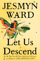 Let Us Descend: A Novel by Jesmyn Ward