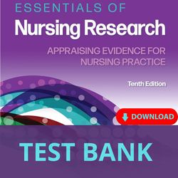 TEST BANK : Essentials of Nursing Research 10th edition / test bank / nursing research