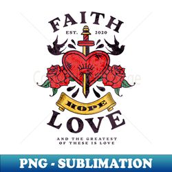 Faith Love Hope - Vintage Sublimation PNG Download - Perfect for Sublimation Art