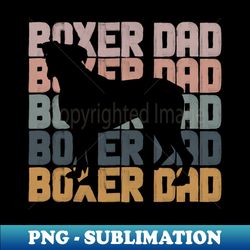 boxer dad trendy brush style boxer dog owner - exclusive sublimation digital file - spice up your sublimation projects