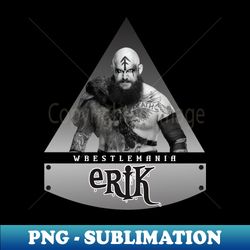 art of erik - PNG Sublimation Digital Download - Enhance Your Apparel with Stunning Detail