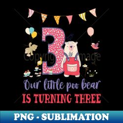 Cute bear third birthday - Vintage Sublimation PNG Download - Stunning Sublimation Graphics
