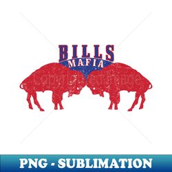 Buffalo Bills Bills Mafia - PNG Transparent Digital Download File for Sublimation - Unlock Vibrant Sublimation Designs
