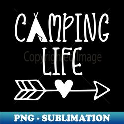 Camping Life - Premium Sublimation Digital Download - Revolutionize Your Designs