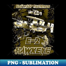 E-2 Hawkeye Us Navy Carrier Based Tactical Aircraft - Instant Sublimation Digital Download - Perfect for Creative Projects