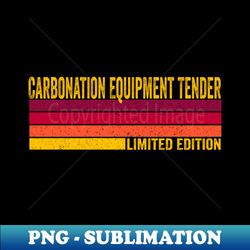 Carbonation Equipment Tender - Professional Sublimation Digital Download - Bold & Eye-catching