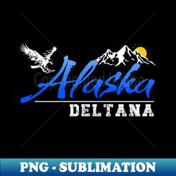 Deltana Alaska - High-Resolution PNG Sublimation File - Perfect for Sublimation Art