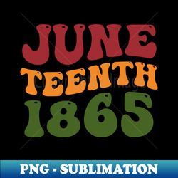 Juneteenth 1865 Black American Freedom History Wavy Groovy - Instant PNG Sublimation Download - Stunning Sublimation Graphics