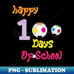 100 days of school - Unique Sublimation PNG Download - Capture Imagination with Every Detail