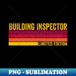Building Inspector - PNG Transparent Sublimation Design - Vibrant and Eye-Catching Typography