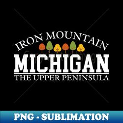 Iron Mountain Michigan - Decorative Sublimation PNG File - Bold & Eye-catching