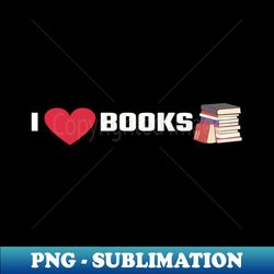 I Love booksI Heart Books - Artistic Sublimation Digital File - Perfect for Sublimation Art
