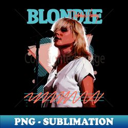 Blondie Fan Art Retro Design  Vintage Debbie Harry - Exclusive PNG Sublimation Download - Enhance Your Apparel with Stunning Detail