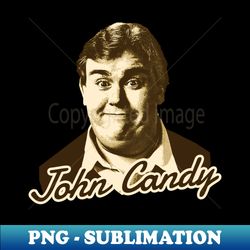 John Candy vintage classic - PNG Transparent Sublimation Design - Defying the Norms