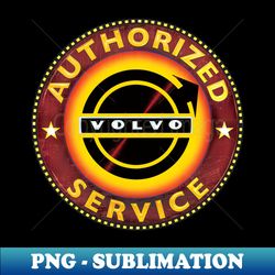 Authorized Service - Volvo - Premium PNG Sublimation File - Boost Your Success with this Inspirational PNG Download